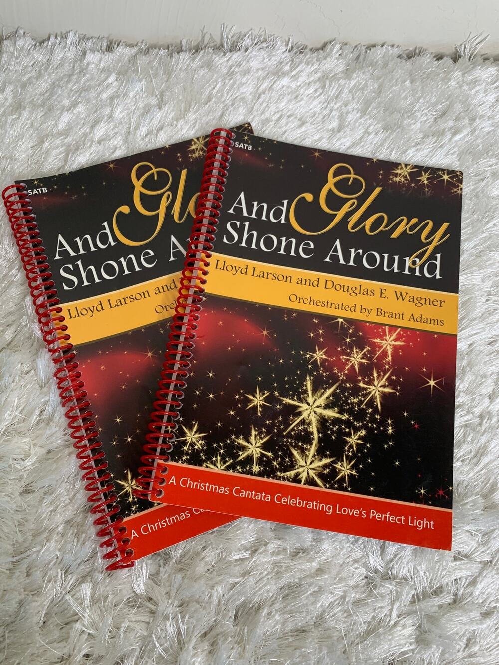 And Glory Shone Around A Christmas Cantata Two Song Books